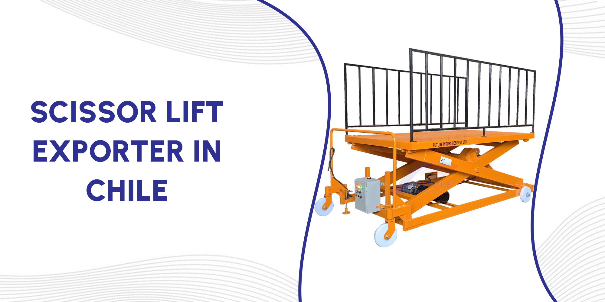 Scissor Lift Exporter in Chile